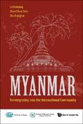 Li / Sein / Zhu |  MYANMAR: REINTEGRATING INTO THE INTERNATIONAL COMMUNITY | eBook | Sack Fachmedien