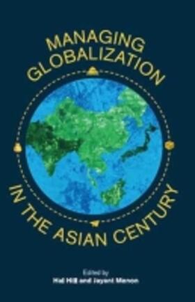 Hill / Menon | Managing Globalization in the Asian Century | Buch | 978-981-4762-30-4 | sack.de