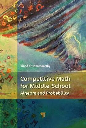 Krishnamoorthy | Competitive Math for Middle School | Buch | 978-981-4774-13-0 | sack.de