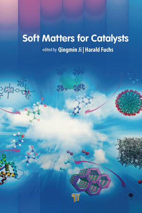 Ji / Fuchs | Soft Matters for Catalysts | Buch | 978-981-4774-66-6 | sack.de
