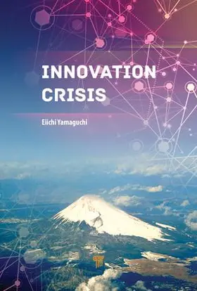 Yamaguchi | Innovation Crisis | Buch | 978-981-4774-97-0 | www.sack.de