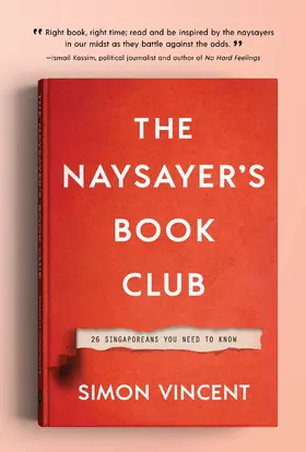 Vincent |  The Naysayer's Book Club: 26 Singaporeans You Need to Know | eBook | Sack Fachmedien