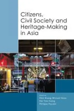 Hsiao / Hui / Peycam |  Citizens, Civil Society and Heritage-making in Asia | Buch |  Sack Fachmedien
