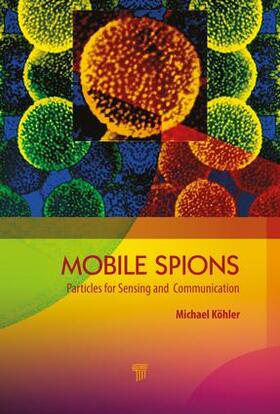 Köhler | Mobile Microspies | Buch | 978-981-4800-14-3 | sack.de