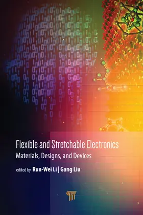 Li / Liu |  Flexible and Stretchable Electronics | Buch |  Sack Fachmedien