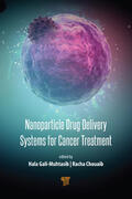 Gali-Muhtasib / Chouaib |  Nanoparticle Drug Delivery Systems for Cancer Treatment | Buch |  Sack Fachmedien