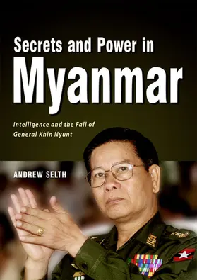 Selth |  Secrets and Power in Myanmar | eBook | Sack Fachmedien
