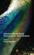 Long / Gao |  Vanadium Dioxide-Based Thermochromic Smart Windows | Buch |  Sack Fachmedien