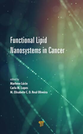 Lúcio / Lopes / Real Oliveira | Functional Lipid Nanosystems in Cancer | Buch | 978-981-4877-26-8 | sack.de