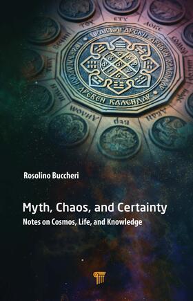 Buccheri |  Myth, Chaos, and Certainty | Buch |  Sack Fachmedien