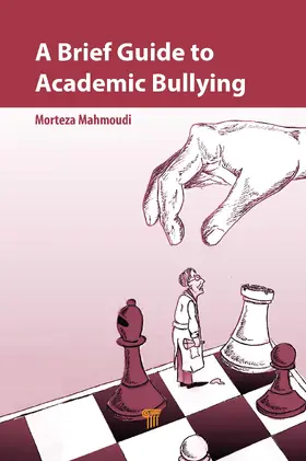Mahmoudi |  A Brief Guide to Academic Bullying | Buch |  Sack Fachmedien
