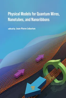 Leburton |  Physical Models for Quantum Wires, Nanotubes, and Nanoribbons | Buch |  Sack Fachmedien