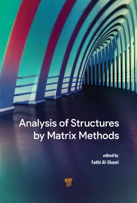 Al-Shawi |  Analysis of Structures by Matrix Methods | Buch |  Sack Fachmedien