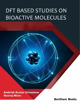 Srivastava / Misra |  DFT Based Studies on Bioactive Molecules | eBook | Sack Fachmedien