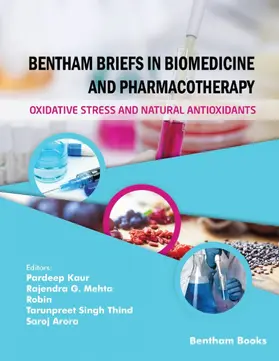Kaur / G. Mehta |  Bentham Briefs in Biomedicine and Pharmacotherapy Oxidative Stress and Natural Antioxidants | eBook | Sack Fachmedien