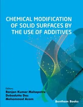 Kumar Mohapatra / Das / Azam |  Chemical Modification of Solid Surfaces by the Use of Additives | eBook | Sack Fachmedien
