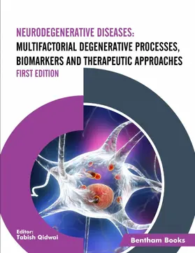 Qidwai |  Neurodegenerative Diseases: Multifactorial Degenerative Processes, Biomarkers and Therapeutic Approaches | eBook | Sack Fachmedien