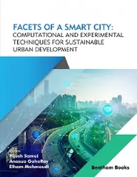 Samui / Guharay / Mahmoudi |  Facets of a Smart City: Computational and Experimental Techniques for Sustainable Urban Development | eBook | Sack Fachmedien