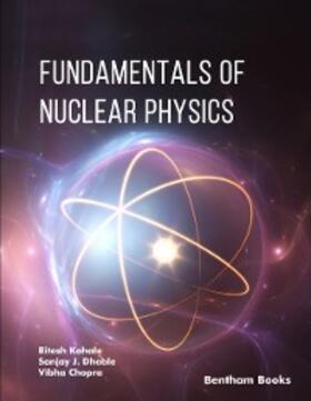 Kohale / Dhoble / Chopra | Fundamentals of Nuclear Physics | E-Book | sack.de