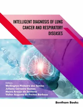 Santos / Gomes / de Santana |  Intelligent Diagnosis of Lung Cancer and Respiratory Diseases | eBook | Sack Fachmedien