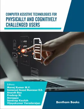 M. V / Moonesar R. D. / Rao |  Computer Assistive Technologies for Physically and Cognitively Challenged Users | eBook | Sack Fachmedien