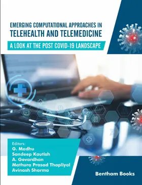 Madhu / Kautish / Govardhan |  Emerging Computational Approaches in Telehealth and Telemedicine: A Look at The Post COVID-19 Landscape | eBook | Sack Fachmedien