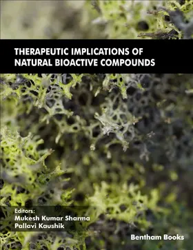 Sharma / Kaushik |  Therapeutic Implications of Natural Bioactive Compounds: Volume 3 | eBook | Sack Fachmedien