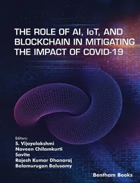 Vijayalakshmi / Chilamkurti / Dhanaraj |  The Role of AI IoT and Blockchain in Mitigating the Impact of COVID-19 | eBook | Sack Fachmedien