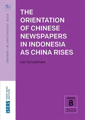 Suryadinata |  The Orientation of Chinese Newspapers in Indonesia as China Rises | eBook | Sack Fachmedien