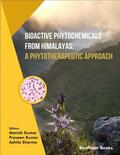 Kumar / Sharma |  Bioactive Phytochemicals from Himalayas: A Phytotherapeutic Approach | eBook | Sack Fachmedien