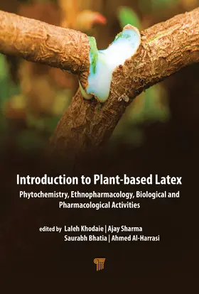 Khodaie / Bhatia / Sharma |  Introduction to Plant&#8208;Based Latex | Buch |  Sack Fachmedien