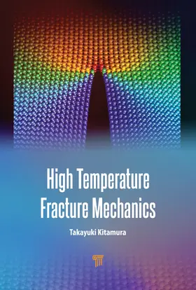 Kitamura |  High Temperature Fracture Mechanics | Buch |  Sack Fachmedien