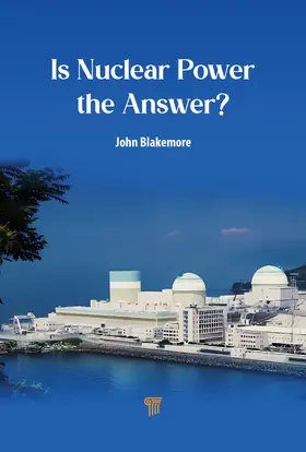 Blakemore |  Is Nuclear Power the Answer? | Buch |  Sack Fachmedien
