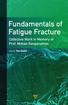 Nadot |  Fundamentals of Fatigue Fracture | Buch |  Sack Fachmedien