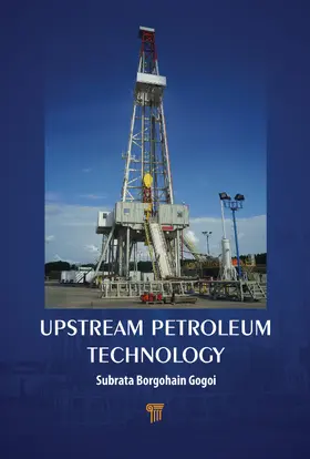 Gogoi |  Upstream Petroleum Technology | Buch |  Sack Fachmedien