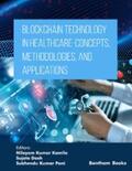 Kamila / Dash / Pani |  Blockchain Technology in Healthcare | eBook | Sack Fachmedien