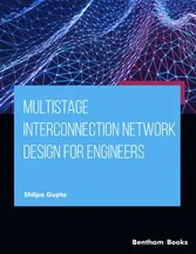 Gupta |  Multistage Interconnection Network Design for Engineers | eBook | Sack Fachmedien