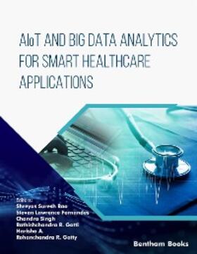 Rao / Fernandes / Singh | AIoT and Big Data Analytics for Smart Healthcare Applications | E-Book | sack.de