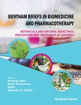 Kaur / Tencomnao / Robin |  Botanicals and Natural Bioactives: Prevention and Treatment of Diseases | eBook | Sack Fachmedien