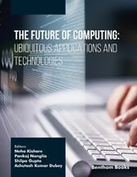 Kishore / Nanglia / Gupta |  The Future of Computing: Ubiquitous Applications and Technologies | eBook | Sack Fachmedien