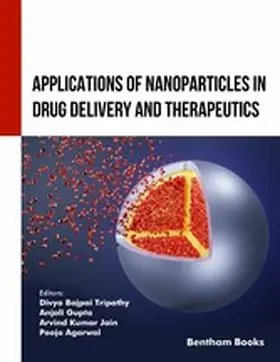 Jain / Tripathy / Gupta |  Applications of Nanoparticles in Drug Delivery and Therapeutics | eBook | Sack Fachmedien