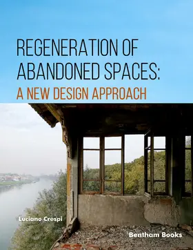 Crespi |  Regeneration of Abandoned Spaces: A New Design Approach | eBook | Sack Fachmedien