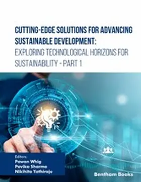 Whig / Sharma / Yathiraju |  Cutting-Edge Solutions for Advancing Sustainable Development: Exploring Technological Horizons for Sustainability - Part 1 | eBook | Sack Fachmedien