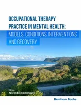 Machingura |  Occupational Therapy Practice in Mental Health: Models, Conditions, Interventions, and Recovery | eBook | Sack Fachmedien