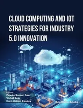 Goel / Jain / Pandeys |  Cloud Computing and IoT Strategies for Industry 5.0 Innovation | eBook | Sack Fachmedien