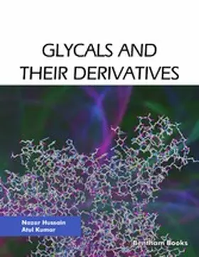 Hussain / Kumar |  Glycals and their Derivatives | eBook | Sack Fachmedien