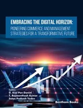 Daniel / Kumar |  Embracing the Digital Horizon: Pioneering Commerce and Management Strategies for a Transformative Future | eBook | Sack Fachmedien