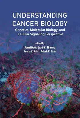 Datta / Sharma / Saini |  Understanding Cancer Biology | Buch |  Sack Fachmedien