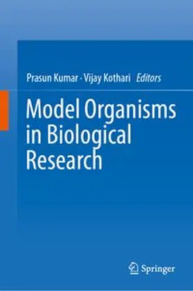 Kumar / Kothari |  Model Organisms in Biological Research | eBook | Sack Fachmedien