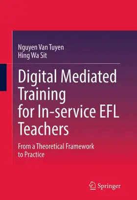 Nguyen / Sit |  Digital Mediated Training for In-service EFL Teachers | Buch |  Sack Fachmedien
